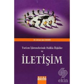 TURIZM İŞLETMELERİNDE HALKLA İLİŞKİLER VE İLETİŞİM - ŞİRVAN ŞEN DEMIR