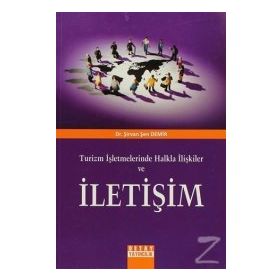 TURIZM İŞLETMELERİNDE HALKLA İLİŞKİLER VE İLETİŞİM - ŞİRVAN ŞEN DEMIR