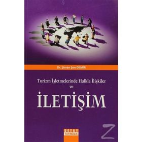 TURIZM İŞLETMELERİNDE HALKLA İLİŞKİLER VE İLETİŞİM - ŞİRVAN ŞEN DEMIR