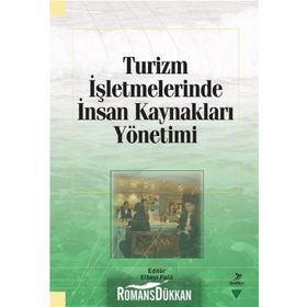Turizm İşletmelerinde İnsan Kaynakları Yönetimi / Kollektif