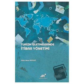 Turizm İşletmelerinde İtibar Yönetimi Mesut Bozkurt