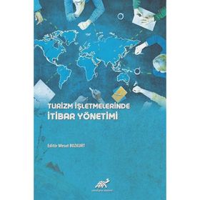 Turizm İşletmelerinde İtibar Yönetimi Mesut Bozkurt