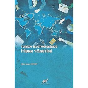 Turizm İşletmelerinde İtibar Yönetimi Mesut Bozkurt