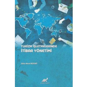 Turizm İşletmelerinde İtibar Yönetimi Mesut Bozkurt