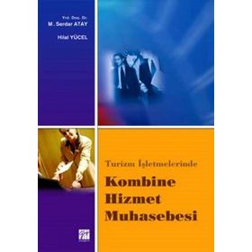 Turizm İşletmelerinde Kombine Hizmet Muhasebesi - Hilal Yücel Yrd. Doç. Dr. M. Serdar Atay