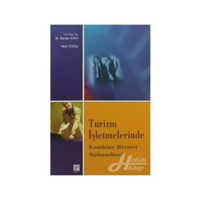 TURIZM İŞLETMELERINDE KOMBINE HIZMET MUHASEBESI - M. SERDAR ATAY;HILAL YÜCEL