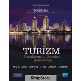 Turizm - Konaklama ve Seyahat İşletmeciliği - Joseph J. Marqua Muharrem Tuna Roy A. Cook Cathy H. C. Hsu