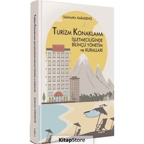 Turizm - Konaklama ve Seyahat İşletmeciliği - Joseph J. Marqua Muharrem Tuna Roy A. Cook Cathy H. C. Hsu