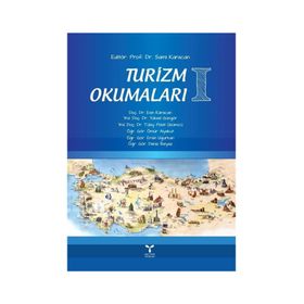 Turizm Okumaları 1 - Sami Karacan Esin Karacan yuksel ggngor Tülay Polat Üzümcü Ömür Alyakut Deniz Beyaz