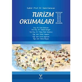 Turizm Okumaları 1 - Sami Karacan Esin Karacan yuksel ggngor Tülay Polat Üzümcü Ömür Alyakut Deniz Beyaz