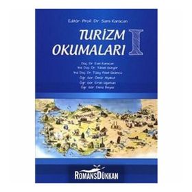 Turizm Okumaları 1 - Sami Karacan Esin Karacan yuksel ggngor Tülay Polat Üzümcü Ömür Alyakut Deniz Beyaz