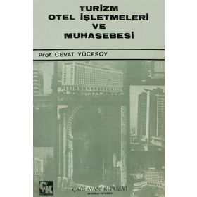 TURIZM OTEL İŞLETMELERİ VE MUHASEBESI - CEVAT YÜCESOY