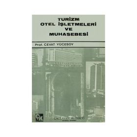 TURIZM OTEL İŞLETMELERİ VE MUHASEBESI - CEVAT YÜCESOY