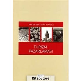 Turizm Pazarlaması - Ahmet Hamdi İslamoğlu