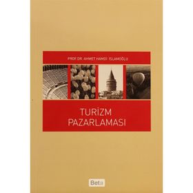 Turizm Pazarlaması - Ahmet Hamdi İslamoğlu