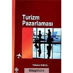 Turizm Pazarlaması - Mikdat Erol