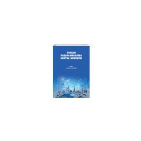 Turizm Pazarlamasında Dijital Dönüşüm - Gazi Kitabevi Kolektif
