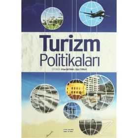 TURIZM POLİTİKALARI - ORHAN BATMAN;OĞUZ TÜRKAY