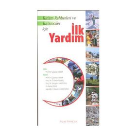TURIZM REHBERI VE TURIZMCILER İÇİN İLK YARDIM - ÇAĞATAY GÜLER