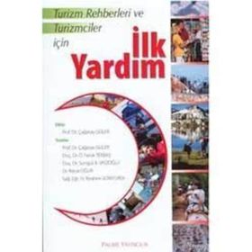 TURIZM REHBERI VE TURIZMCILER İÇİN İLK YARDIM - ÇAĞATAY GÜLER