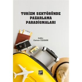 Turizm Sektöründe Pazarlama Paradigmaları - Osman Özdemir