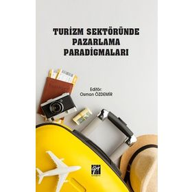 Turizm Sektöründe Pazarlama Paradigmaları - Osman Özdemir