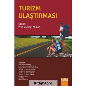 Turizm Ulaştırması - İrfan Arıkan Derman Küçükaltan İnci Oya Coşkun Hakan Yılmaz Çebi