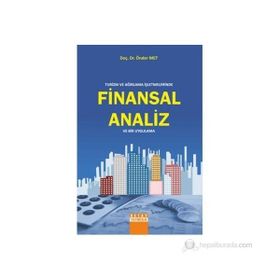 TURIZM VE AĞIRLAMA İŞLETMELERINDE FINANSAL ANALIZ VE BIR UYGULAMA - ÖNDER MET