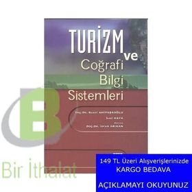 Turizm ve Coğrafi Bilgi Sistemleri - H. Suavi Ahipaşaoğlu İlke Kaya