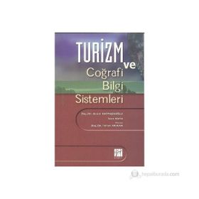Turizm ve Coğrafi Bilgi Sistemleri - H. Suavi Ahipaşaoğlu İlke Kaya