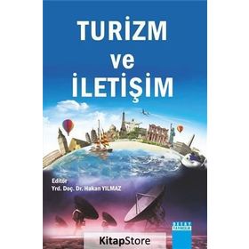 Turizm ve İletişim - Hakan Yılmaz Çebi