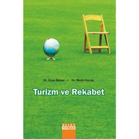 TURIZM VE REKABET - OZAN BAHAR ;METIN KOZAK