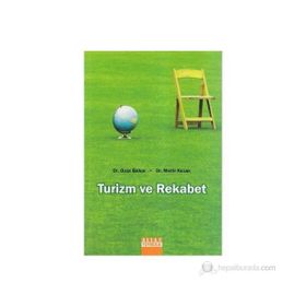 TURIZM VE REKABET - OZAN BAHAR ;METIN KOZAK