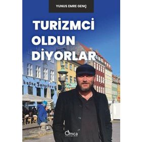 Turizmci Oldun Diyorlar - Omca Yayınları