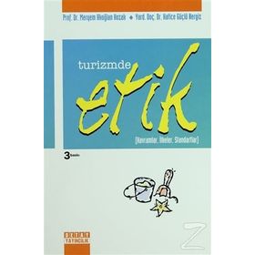 Turizmde Etik - Meryem Akoğlan Kozak Doç. Dr. Hatice Güçlü Nergis