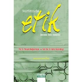 Turizmde Etik - Meryem Akoğlan Kozak Doç. Dr. Hatice Güçlü Nergis