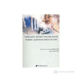 Turizmde Hizmet Pazarlaması Türkiye Açısından Rusya Pazarı - İlgar Memmedov Fatma Demirci Orel