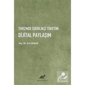 Turizmde İşbirlikçi Tüketim Dijital Paylaşım Erol Duran