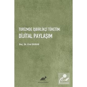 Turizmde İşbirlikçi Tüketim Dijital Paylaşım Erol Duran