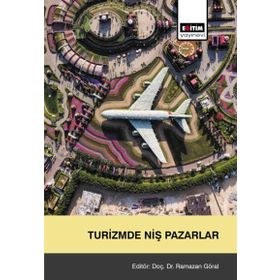 Turizmde Niş Pazarlar - Ramazan Göral