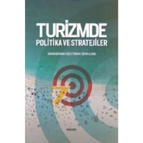 Turizmde Politika ve Stratejiler - Kolektif