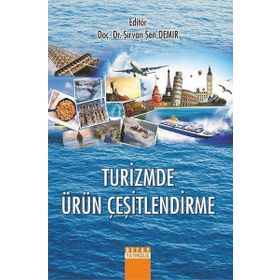 Turizmde Ürün Çeşitlendirme / Şirvan Şen Demir