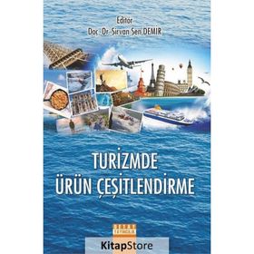 Turizmde Ürün Çeşitlendirme / Şirvan Şen Demir