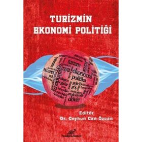 Turizmin Ekonomi Politiği Kolektif Paradigma Akademi Yayınları