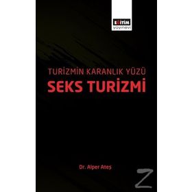 Turizmin Karanlık Yüzü: Seks Turizmi