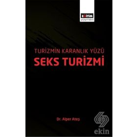 Turizmin Karanlık Yüzü: Seks Turizmi