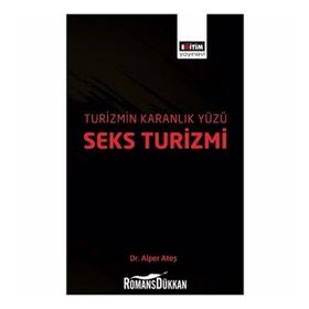 Turizmin Karanlık Yüzü: Seks Turizmi