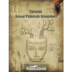 Turizmin Sosyal Psikolojik Dinamikleri - Cumhur Aslan
