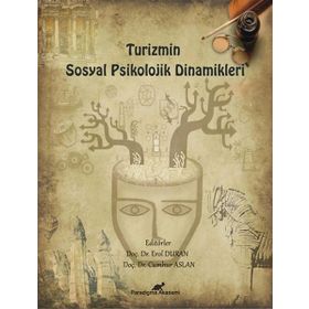 Turizmin Sosyal Psikolojik Dinamikleri - Cumhur Aslan