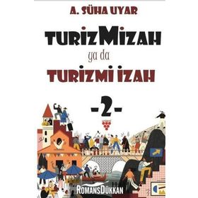 Turizmizah yada Turizmi İzah - 2 - A. Süha Uyar